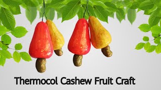[Thermocol Cashew Fruit Craft][Cashew Apple Craf][Realistic Cashew Fruit Craft]by CMR