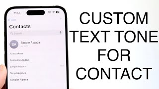 How To Set Custom Text Tone For Contact On iPhone! (2023)