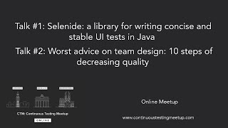 CTM | Selenide UI tests in java & 10 bad advice on team design to decrease quality