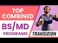 #Transizion Top Combined BS MD Programs: 25 Schools For You!