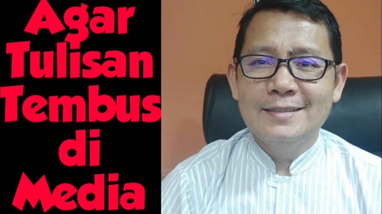 Tulisan Dimuat Di Media Tidak Sulit, Asal Tahu Caranya. Berikut Kiatnya ...