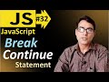 Break and Continue condition in Loop statement in JavaScript | Javascript lesson - 32
