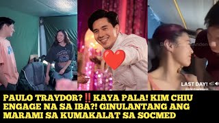 PAULO TRAYDOR?‼️KAYA PALA! KIM CHIU ENGAGE NA SA IBA?! GINULANTANG ANG MARAMI SA KUMAKALAT SA SOCMED