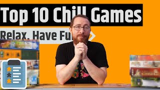 Top 10 Chill Games