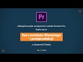 jak obrócić obraz w adobe premiere pro