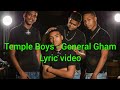Temple Boys Cpt - General Gham(Lyric Video)