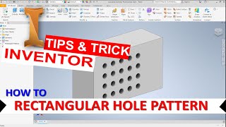 Inventor How To Rectangular Hole Pattern