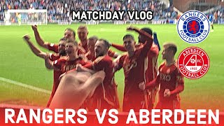 I CANT BELIEVE IT!!! | RANGERS VS ABERDEEN | MATCHDAY VLOG | 30/09/23