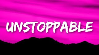 Sia - Unstoppable (Lyrics) I'm unstoppable I'm a Porsche with no brakes I'm invincible [TikTok Song]