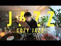 [Playlist] Cozy Jazz Vinyl and Coffee | Relaxing Background Music