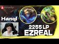 🔻 Hanql Ezreal vs Zeri GrandMaster - Hanql Ezreal Guide