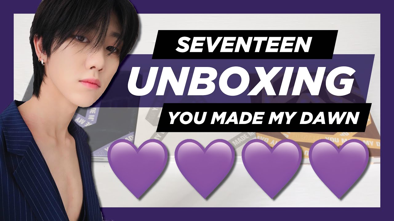 A BEAUTIFUL Unboxing Of SEVENTEEN 세븐틴 6th Mini Album [YOU MADE MY DAWN ...