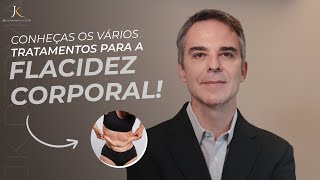 Tratamento da flacidez corporal