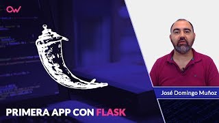 NUESTRA PRIMERA APLICACIÓN CON FLASK