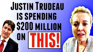 Justin Trudeau is spending $200 million of YOUR hard earned $$$ on this...