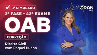 2ª fase do 42º Exame OAB: Correção do 3º Simulado | Direito Civil com Raquel Bueno