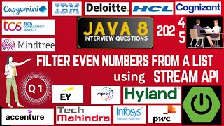 Java 8 Stream API Interview Question: Filter Even Numbers using Stream API in Java 8