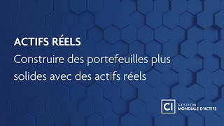 Construire des portefeuilles plus solides avec des actifs réels