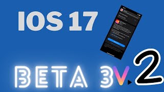 iOS 17 beta 3 , nouvelle version !!!! quelles sont les nouveautés  sur iPhone?