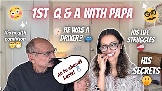 1st ever Q \u0026A with papa❤️,he wants me to get married☹️🥲His life journey, everything about him❤️🌷|YR|