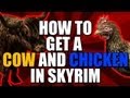 Skyrim : Hearthfire - HOW TO GET A COW & CHICKEN Skyrim : Hearthfire - HOW TO GET A COW & CHICKEN