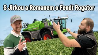 S Jirkou a Romanem o Fendt Rogator 🧪💦🌱