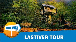 Տուր դեպի Լաստիվեր - ONE WAY TOUR TO LASTIVER