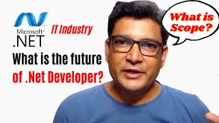 What is the future Of dotNET Developer?