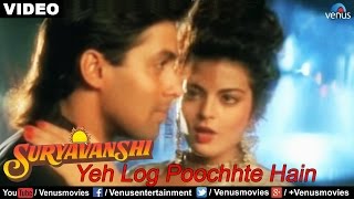 Ye Log Poochhte Hain Full Video Song : Suryavanshi | Salman Khan, Sheeba |