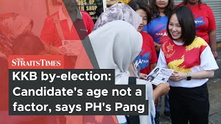 KKB by election: Candidate's age not a factor, says PH's Pang