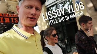 LISSOV VLOG  — LITTLE BIG В МАДРИДЕ