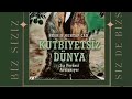 ŞİRA YILDIZI- HZ.MUHAMMET -19- KUTBİYETSİZ DÜNYA ♡NESRİN MEHTAP CAN