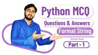 Python MCQ Question and Answers - string formatting