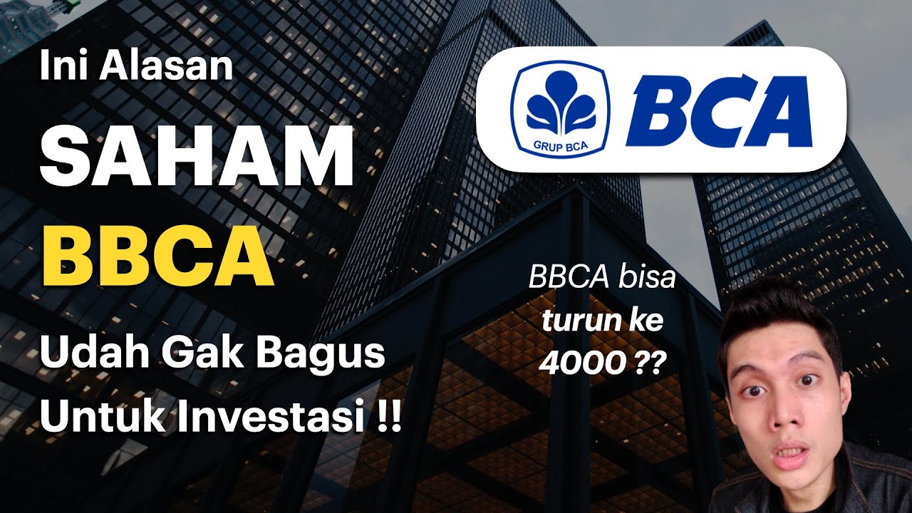 Ini Alasan Saham BBCA Udah Gak Menarik Untuk Investasi Jangka Panjang ...