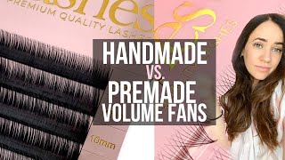 Handmade vs. Premade Volume Fans Lashes - Making the Right Choice