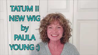 WOW !!  I am in LOVE with TATUM by PAULA YOUNG !! She has NATURAL DENSITY and Beautiful Curls !