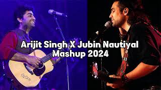 Arijit Singh X Jubin Nautiyal ❤️ | Mashup 2024 | Best Romantic Song | #arijitsingh #jubinnautiyal