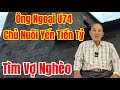 395 Ông Ngoại U74 Nuôi Yến 