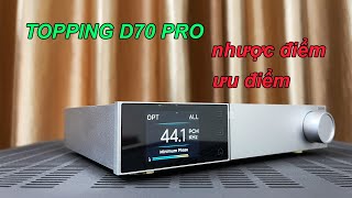 Topping D70Pro - Nhược Điểm Và Hướng Dẫn Chi Tiết