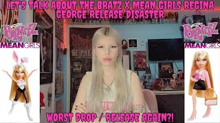 Let's Talk About The Bratz x Mean Girls Regina George Release Disaster