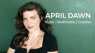 Welcome to April Dawn: Indie Artist | Music | Multimedia | Creative Services