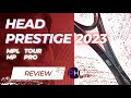 REVIEW: HEAD Prestige 2023 | MPL | MP | TOUR | PRO | Tennis Racket Review