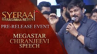 Megastar Chiranjeevi Speech - Sye Raa Narasimha Reddy Pre Release Event