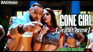 Badshah - Gone Girl (लड़की ख़राब) | Official Music Video | Payal Dev | Sakshi Vaidya | Rahim K Music