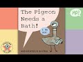 A Mo Willems and The Storytime All-Stars Read Aloud 📖 The Pigeon Needs a Bath!