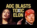 Rising Star AOC BLASTS Elon Musk on TOXIC X Platform