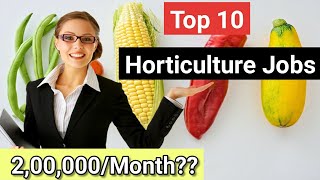 Top Ten Jobs In Horticulture|| Career & Scope in Horticulture || Bsc Horticulture Jobs ||Agristudy