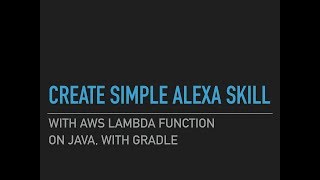 Simple Amazon Alexa Skill on Java with Gradle example