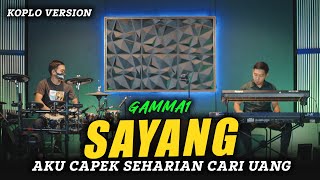 Sayang Gamma1 Cover Koplo Version Terbaru Viral Tiktok Paling Dicari!!!
