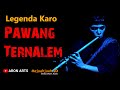 Legenda Karo PAWANG TERNALEM
